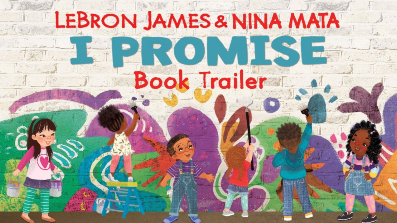 Lebron James Releases Children S Book I Promise